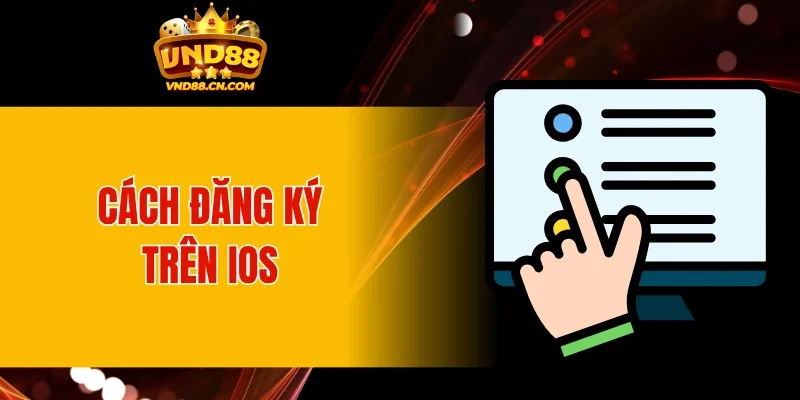 Đăng ký trên thiết bị điện thoại iOS