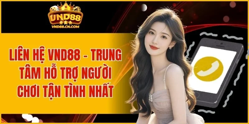 Liên Hệ VND88